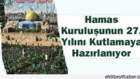 Hamas 27. Kuruluş Yıldönümü İçin Gazze’de 100 Bin Kişilik Bir Etkinliğe Hazırlanıyor…