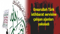 Ensarullah Türk istihbarat servisine çalışan ajanları yakaladı