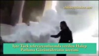 İşte Türk televizyonlarında verilen Halep Patlama Görüntülerinin üretimi