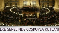 Türkiye’de Mevlit Kandili coşkuyla idrak edildi